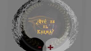 ¿Qué es el Karma? - Recordando la Verdad