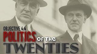 Objective 4.4 -- Politics of the Twenties