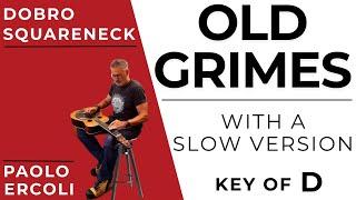 "OLD GRIMES" DOBRO - RESONATOR GUITAR - PAOLO ERCOLI