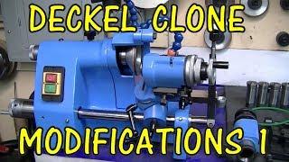 DECKEL CLONE MODIFICATIONS 1