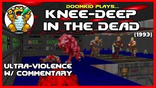 Doomkid Plays KNEE-DEEP IN THE DEAD (1993)