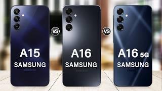 Samsung Galaxy A16 Vs Galaxy A15 Vs Galaxy A16 5G Specs Review