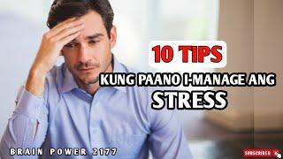 10 TIPS KUNG PAANO I-MANAGE ANG STRESS | BRAIN POWER 2177