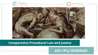 6th CPLJ Webinar (Comparative Procedural Law and Justice)