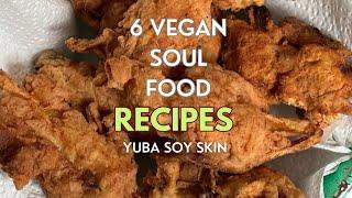 6 Vegan Soul food Recipes Fried Chicken | BBQ Wings | Vegan Chitlins Brooke Brimm Vegan Soul Foodie