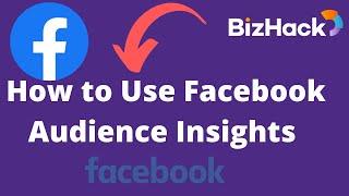 ️ HOW TO USE Facebook AUDIENCE Insights (2022) | Digital Marketing Training - BizHack