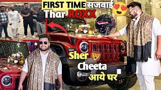 First Thar Roxx in India जो सजवाई दुल्हन ki तरह ।sher chita को भी bula लिया आज ghar।