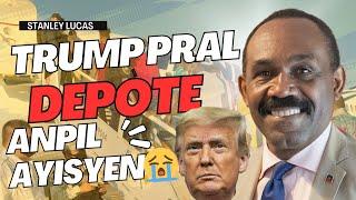 Donald Trump pral depòte Ayisyen Ki sou TPS ak Biden  yo daprè Stanley Lucas ki bay sa nou dwe fè