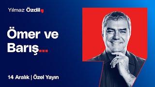 Ömer ve Barış... - Yılmaz Özdil