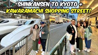 HOW TO GO TO KYOTO VIA SHINKANSEN + New Hotel + Walk & Shop at Kyoto Kawaramachi! 