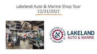 Lakeland Auto & Marine Shop Tour 12/31/2022