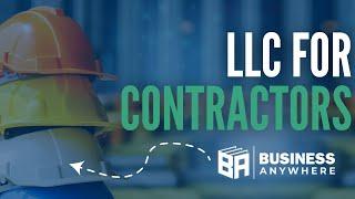 How to Form an LLC for Your Contracting Business