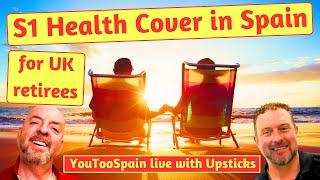 How to Retire to Spain from the UK and use the S1 Health Cover