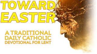 Toward Easter - Daily Readings & Meditations for Lent 2025 - Day 45 / Good Friday