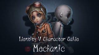 Meet the Mechanic! Official Character Guide! Identity V