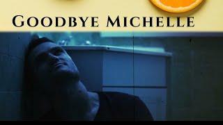 Cosmic Orphans - Goodbye Michelle