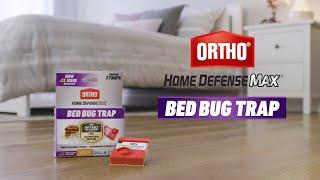 How to Use Ortho® Home Defense Max® Beg Bug Trap 2-Pack