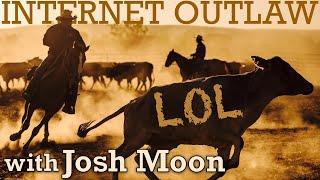 Josh Moon: "LOLCow" Wrangler & Internet Outlaw