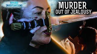 Murder out of Jealousy – PSYCHIC INVESTIGATIONS | Paranormal | Scary