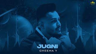 Jugni (Official Audio) Cheema Y | Gur Sidhu | Punjabi Songs 2023