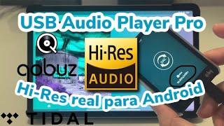 USB Audio Player Pro “Hi-Res auténtico para tu Android”