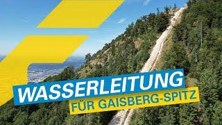 Wasserleitung Gaisberg-Spitz | Felbermayr