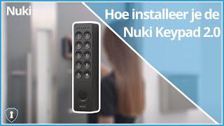 Hoe installeer je de Nuki Keypad 2.0 | Veiligheids-Sloten.nl