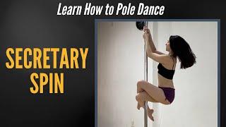 Secretary Spin - Learn Beginner Pole Tricks | Pole Dance Tutorials - PolePedia