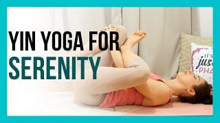 Yin Yoga and Affirmations for Serenity - NO PROPS YIN YOGA