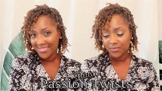 SHORT & SWEET! | CROCHET SERIES: TIANA PASSION TWISTS ft. TOYOTRESS