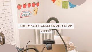 MY CLASSROOM SETUP! Minimalist VIPKid Classroom - VIDEO #1 in Minimalist Online ESL Classroom Series