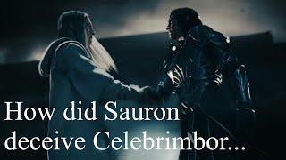 How did Sauron deceive Celebrimbor?