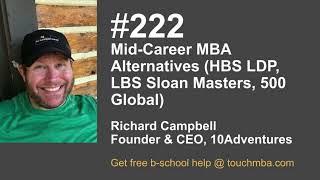 Mid-Career MBA Alternatives (HBS LDP, LBS Sloan Masters, 500 Global)