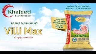 KHAFEED RA MẮT SẢN PHẨM MỚI VILLI MAX