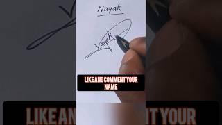 Nayak name signature style #nayak #shortsvideo #shortvideo #calligraphy #handwriting #lettersign