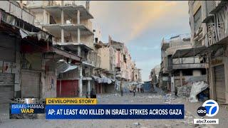 Israel strikes Gaza, killing 400 and ending ceasefire