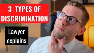 3 Types of Illegal Discrimination