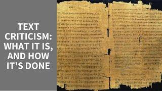 TEXT CRITICISM AND THE BIBLE