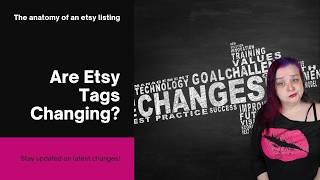 Are Our Etsy Tags About To Change?? Etsy Explains How To Write a Listing