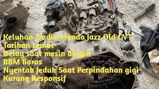 CVT Honda Jazz Old bermasalah... perbaiki Overhoul atau ganti Segelondongan...?