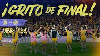  VLOG Semifinales | Viaje a la CDMX y pase a la Gran Final con garra | Liga MX Femenil