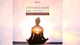 Estefano Haze - Baba Nam Keva Lam (Carrillo VI Remix)