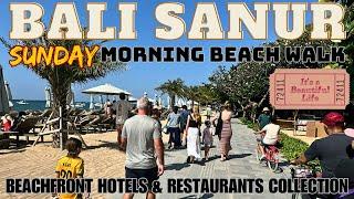 Bali Sanur Beach Walking Tour Vlog Hotels & Restaurants Today 2024