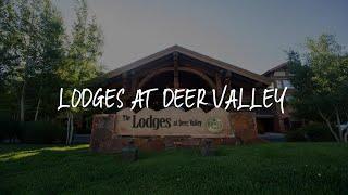 Lodges at Deer Valley Review - Park City , United States of America