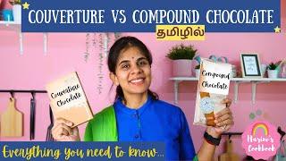 WHICH IS THE BEST CHOCOLATE FOR BAKING? /Difference b/w Couverture & Compound Chocolate in Tamil/