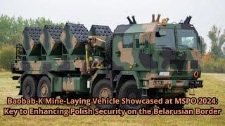 Baobab K Mine Laying Vehicle Showcased at MSPO 2024 Key to Enhancing Polish Security on the Belarusi