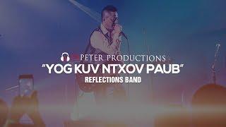 Reflections Band - Yog Kuv Ntxov Paub (DJPeter Remix)