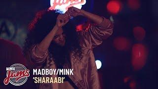 Sharaabi | Madboy/Mink | Madness JAMS