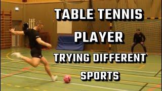 LOA TRYING OTHER SPORTS | table tennis player trying other sports |