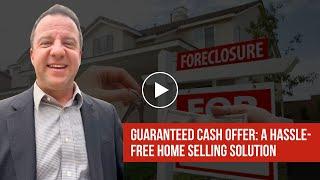 Guaranteed Cash Offer: A Hassle-Free Home Selling Solution